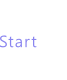 Start